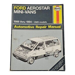 Haynes Ford Aerostar Mini-Van 1986 Thru 1994 2WD Models Automotive Repair Manual